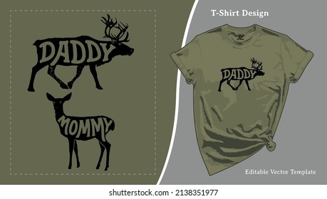 Dad Deer and Mom Deer Set, Daddy and Mommy T-Shirt Design. T Shirt Template with Hand-drawn Deer Silhouettes for POD Tee, Apparel, Clothing, SVG, Screen Print. Fathers Day and Mothers Day Gift