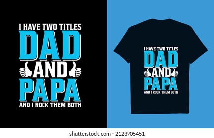 dad  design, daddy design, papaw  t-shirt design, dad and grandpa, dad and golfing, step dad,