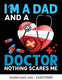 I Am A Dad And A Doctor Nothing Scares Me