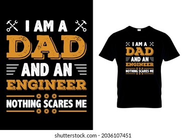 I Am  A Dad And An Engineer