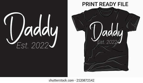 Dad Est 2022 Tee, Dad Est 2022 Shirt,New Dad Shirt. Father's day t shirt, New Daddy shirt, Father's Day Gift, Father's day new dad shirt, Daddy Gift.