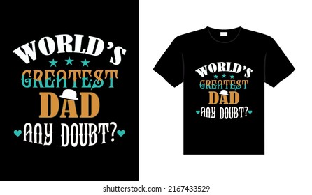 Dad family tshirt design lettering typography quote relationship merchandise design 