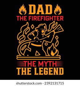 
Dad the firefighter the myth the legend - Vector T-shirt Design. This versatile design is ideal for prints, t-shirt, mug, poster, and many other tasks.  Quotes  good for Firefighter T-Shirt.
