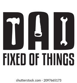 dad fixed of thing background inspirational quotes typography lettering design