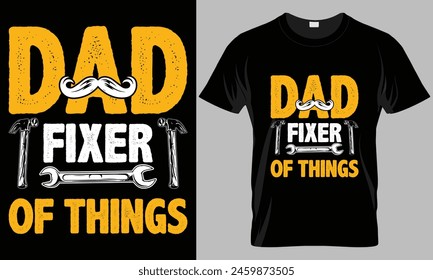 Dad Fixer of Things - Vatertag Typografie T-Shirt Vektorgrafik Design. 
Motivations- und Inschriftenzitate: Ideal für Drucksachen und Taschen, Plakate, Karten. 
Isoliert auf schwarzem Hintergrund.
