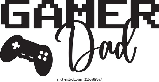 Dad Gamer, Funny Text, On A White Background. Suitable For Printing On T-shirts, Greeting Cards, Posters, Banners And Gift Designs.