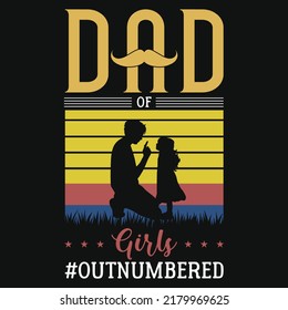 Dad of girls graphic T-shirt design vector illustration 