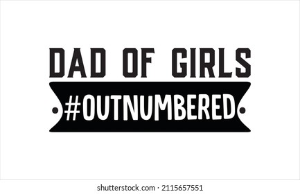 Dad Girls Outnumbered Isolated On White Stock Vector (Royalty Free ...