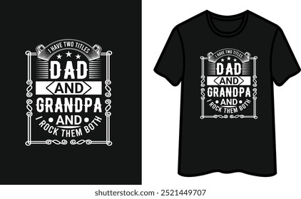 Dad And Grandpa T-Shirt Design