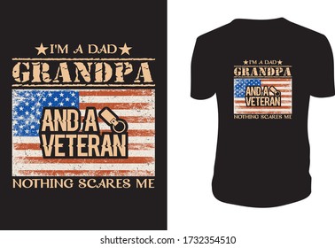  I'm A Dad Grandpa  and a Veteran- Father's day t shirts design, Happy Father's Day. Vector graphic, typographic poster or t-shirt.