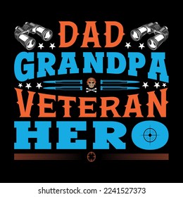 Dad Grandpa Veteran Hero Typography T-shirt Design
