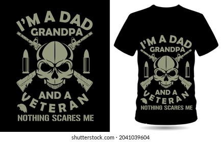 I'm A Dad Grandpa And A Veteran Tshirt Design