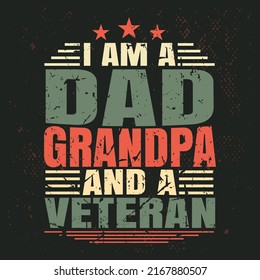 I am a dad grandpa and a veteran T-shirt Design for grandpa