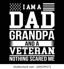 I am a dad grandpa and a veteran vector with poster, banner, and t-shirt design for us veterans day