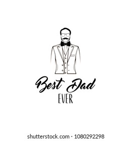 Dad greeting. Fathers day card. Costume, Necktie. Best dad ever lettering. Vector illustration