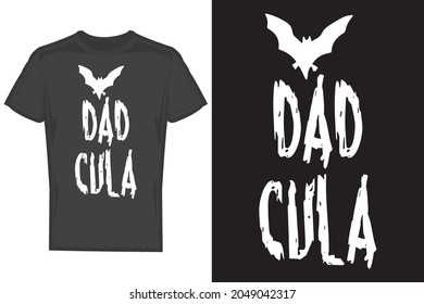 Dad Halloween. scary t shirt design. t shirt  gift for dad