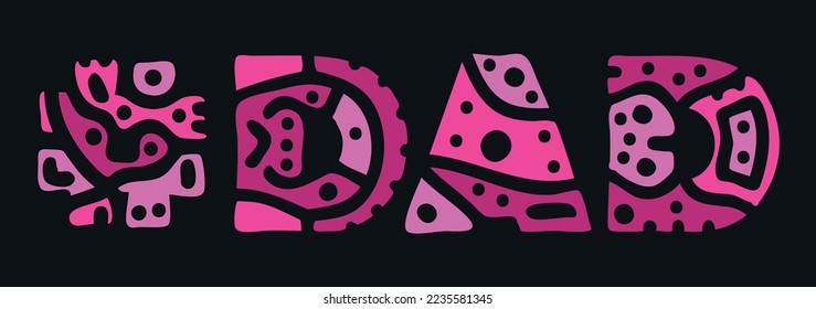 DAD Hashtag. Doodle isolate text. Colored curves decorative doodle letters. Folk artwork style. Hashtag #DAD for Father, print, booklet, banner, flyer. Stock vector.