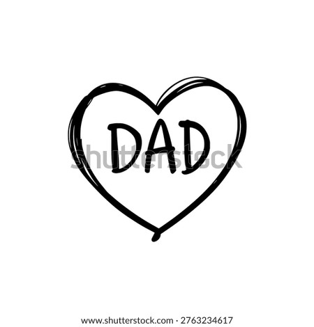 Dad heart doodle icon logo design. Hand drawn heart with dad text sign and symbol. Father's Day sketch illustration. Vector isolated on white background.