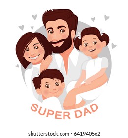 Dad is hugging three children. Happy large families. Vector illustration.