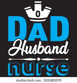 dad husband nurse t shirt design, vector file.