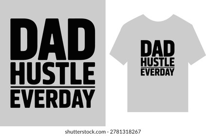 Dad Hustle Everday typography in bold black letters