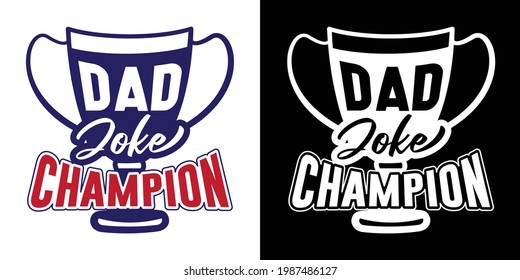 Dad Joke Champion Printable Vector Illustration
