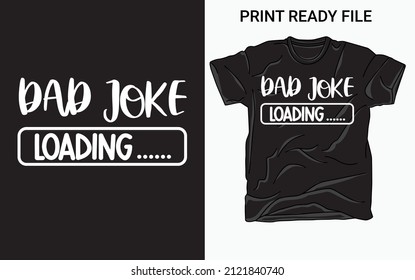 Dad Joke Loading Birthday T Shirt,Birthday Gifts For Dad Birthday Gift For Dad