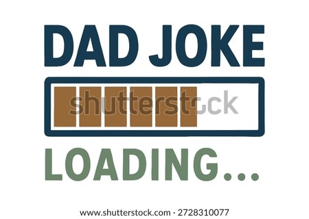 Dad Joke Loading Funny Father Humor Design