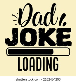 Dad Joke Loading Dad Shirt Bundle Vector Illustration Design