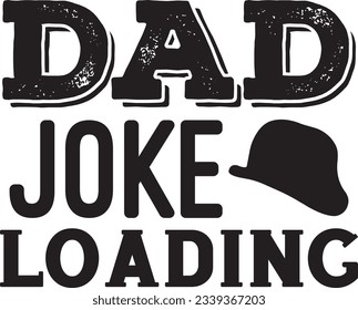 Dad Joke Loading t shirt design