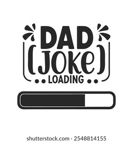 Dad Joke Typografie-Vektordesign wird geladen.