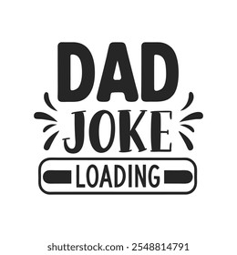 Dad Joke Typografie-Vektordesign wird geladen.