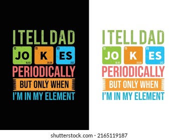 Dad jokes, father's day t-shirt design
