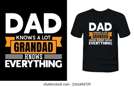 Dad knows a lot grandad knows everything typography fathers day t-shirt.