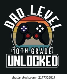  Dad level unlocked 15th Grade | Game lover T shirt | gaming mood style t shirt | gaming quotes