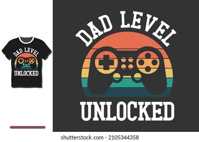 Dad level unlocked t shirt design