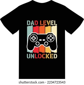 Dad level unlocked T Shirt Design 