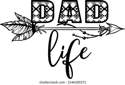 Dad Life Aztec File is suitable for t-shirt, laser cutting, sublimation, hobby, cards, invitations, website or crafts projects. Perfect for magazine, news papers, posters, headers etc.
