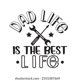 dad life is the best life background inspirational positive quotes, motivational, typography, lettering design