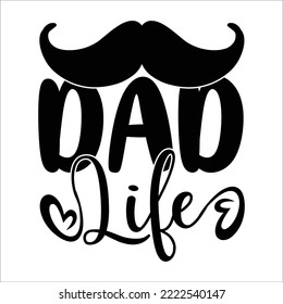 Dad Life SVG Design, T Shirt Design