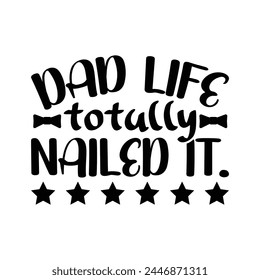 Dad life totally nailed it svg