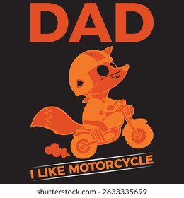 DAD I LIKE MOTORCYCLE BEAUTIFUL DESIGN