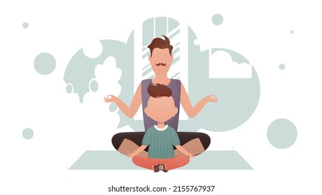 Dad and little son are sitting in the lotus position. Yoga. Cartoon style. Vector illustration