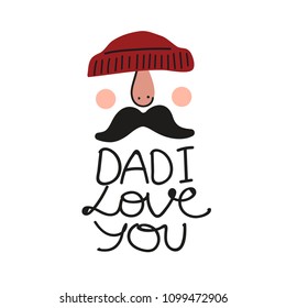 "Dad i love you" vector illustration. Happy Father's Day banner and giftcard. Can used in sticker, cover, print, poster.