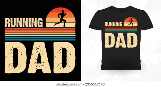Dad Lover Father's Day Funny Runner Running Marathoner Retro Vintage Running T-Shirt Design