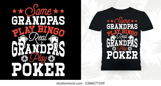 Dad Lover Father's Day Funny Poker Card Casino Player Retro Vintage Poker T-shirt Design