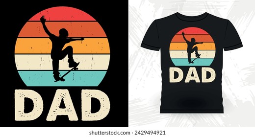 Dad Lover Father's Day Funny Skating Skater Skateboard Retro Vintage T-shirt Design