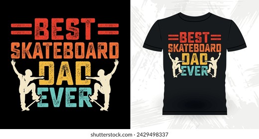 Dad Lover Father's Day Funny Skating Skater Skateboard Retro Vintage T-shirt Design