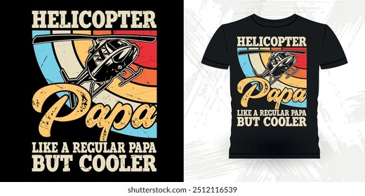 Pai Amante Dia dos Pais Engraçado Voando Helicóptero Retro Vintage Piloto T-shirt Design