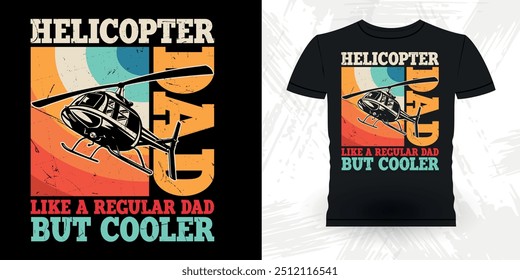 Pai Amante Dia dos Pais Engraçado Voando Helicóptero Retro Vintage Piloto T-shirt Design